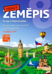 Hravý zeměpis 8 – pracovní sešit Hravý zeměpis 8 – pracovní sešit