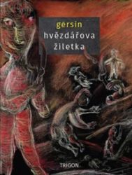 Hvězdářova žiletka - Gersin - Poezie a básně Hvězdářova žiletka
