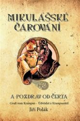 Mikulášské čarování - Jiří Polák - Literatura faktu Mikulášské čarování