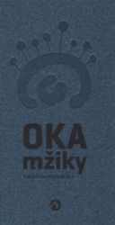 Oka mžiky - Kateřina Mašatová - Poezie a básně Oka mžiky