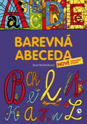 Barevná abeceda - Jana Kubásková - Populárně naučná literatura pro děti Barevná abeceda
