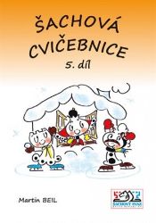 Šachová cvičebnice 5. díl Šachová cvičebnice 5. díl