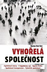Vyhořelá společnost - Byung-Chul Han - Právo Vyhořelá společnost