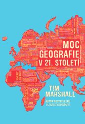 Moc geografie v 21. století Moc geografie v 21. století