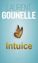 Intuice - Laurent Gounelle - Světové detektivky Intuice
