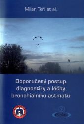 Doporučený postup diagnostiky a léčby bronchiálního astmatu Doporučený postup diagnostiky a léčby bronchiálního astmatu