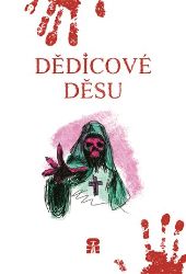 Dědicové děsu - kolektiv autorů,Michal Ozogán,Martina Hešová,Barbora Lišková - Horory Dědicové děsu