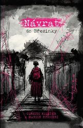 Návrat do Březinky - Ginette Kolinka,Marion Ruggieri - Literatura faktu Návrat do Březinky
