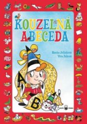 Kouzelná abeceda + písmenkové pexeso - Hanka Jelínková - Obrázkové básničky pro děti Kouzelná abeceda + písmenkové pexeso