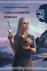 Agent JFK 42 - Lebka černého démona - Františka Vrbenská - Sci-fi Agent JFK 42 - Lebka černého démona