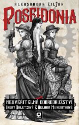 Poseidonia - Neuvěřitelná dobrodružství Ireny Orletzové a Belindy Meredithové - Aleksandar Žiljak - Fantasy Poseidonia - Neuvěřitelná dobrodružství Ireny Orletzové a Belindy Meredithové
