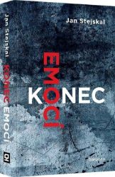Konec emocí - Jan Stejskal - Česká a slovenská beletrie Konec emocí