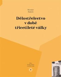 Dělostřelectvo v době třicetileté války - Miroslav Skalník - Války a konflikty do roku 1900 Dělostřelectvo v době třicetileté války