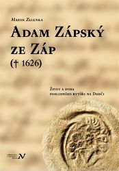 Adam Zápský ze Záp(† 1626) - Historické osobnosti Adam Zápský ze Záp(† 1626)