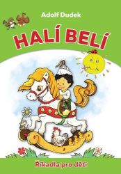 Halí belí - Říkadla pro děti Halí belí - Říkadla pro děti