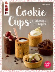 TOPP Cookie cups s lahodnou náplní - Vito Capezzuto - Pečení, moučníky a dorty TOPP Cookie cups s lahodnou náplní