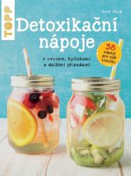 TOPP Detoxikační nápoje s ovocem, bylinkami a dalšími přísadami - Anne Iburg - Zdraví, hubnutí a sport TOPP Detoxikační nápoje s ovocem, bylinkami a dalšími přísadami