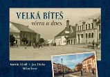 Velká Bíteš včera a dnes