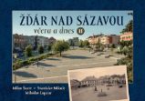 Žďár nad Sázavou včera a dnes II. - Stanislav Mikule,Miloslav Lopaur - Literatura faktu Žďár nad Sázavou včera a dnes II.