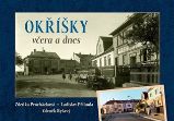 Okříšky včera a dnes Okříšky včera a dnes
