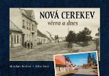 Nová Cerekev včera a dnes - Milan Šustr - Literatura faktu Nová Cerekev včera a dnes