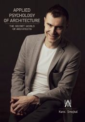 Applied Psychology of - The secret world of architects Applied Psychology of - The secret world of architects