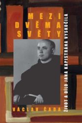 Mezi dvěma světy Mezi dvěma světy