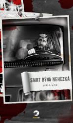 Smrt bývá nehezká - Jiří Sivok - Horory Smrt bývá nehezká
