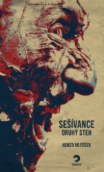 Sešívance: Druhý steh - Honza Vojtíšek - Horory Sešívance: Druhý steh