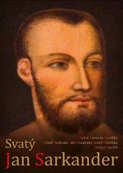 Svatý Jan Sarkander Svatý Jan Sarkander