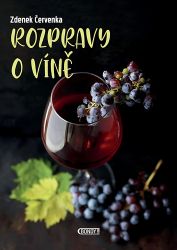 Rozpravy o víně - Zdenek Červenka - Hobby Rozpravy o víně