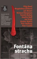 Fontána strachu - Jan Jiráň,Ondřej Neff,Petr Coufal,Petr Hubený,Richard Bergman,Dušan Spáčil,Tomáš Dušek - Horory Fontána strachu