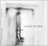 ...a ptáci to neví... - Michaela Orsi - Poezie a básně ...a ptáci to neví...