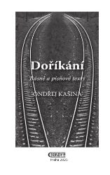 Doříkání - Básně a písňové texty Doříkání - Básně a písňové texty