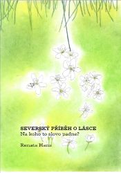 Severský příběh o Lásce Severský příběh o Lásce