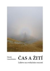 Čas a žití - Hynek Lauschmann - Naučná literatura Čas a žití