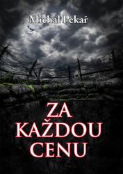 Za každou cenu - Michal Pekár - Biografie a autobiografie Za každou cenu
