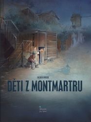 Děti z Montmartru - Patrick Prugne - Komiksy pro děti Děti z Montmartru