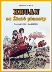 Kruan ze Žluté planety - Vlastislav Toman - Fantasy a sci-fi Kruan ze žluté planety