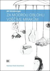 Za modrou oblohu vděčíme mrakům Za modrou oblohu vděčíme mrakům