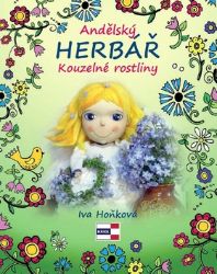 Andělský herbář - Kouzelné rostliny - Iva Hoňková - Dětské knihy o přírodě Andělský herebář - Kouzelné rostliny