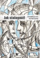 Jak stalagnát! Jak stalagnát!