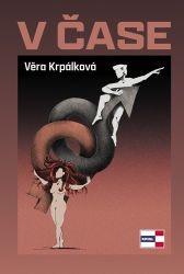 V čase - Věra Krpálková - Česká a slovenská beletrie V čase