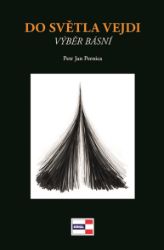 Do světla vejdi - Petr Pernica - Světová poezie Do světla vejdi