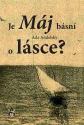 Je Máj básní o lásce? - Ada Andelsky - Beletrie Je Máj básní o lásce?