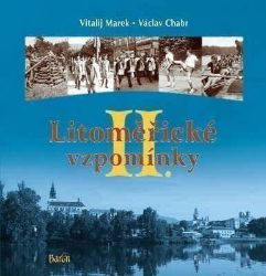 Litoměřické vzpomínky II. - Václav Chabr,Vitalij Marek - Literatura faktu Litoměřické vzpomínky II.
