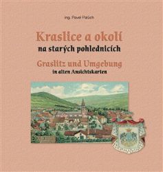Kraslice a okolí na starých pohlednicích - Pavel Palůch - Dějiny umění Kraslice a okolí na starých pohlednicích
