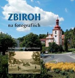 Zbiroh na fotografiích - Dagmar Viletová - Literatura faktu Zbiroh na fotografiích