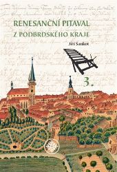 Renesanční pitaval z Podbrdského kraje 3 - Jiří Sankot - Literatura faktu Renesanční pitaval z Podbrdského kraje 3