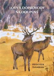 Lovy a doprovody na Doupově Lovy a doprovody na Doupově
